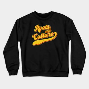 Roots And Culture Crewneck Sweatshirt